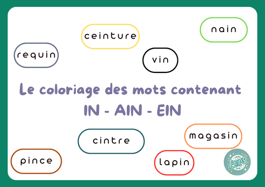 Coloriage des mots – Sons IN, AIN & EIN