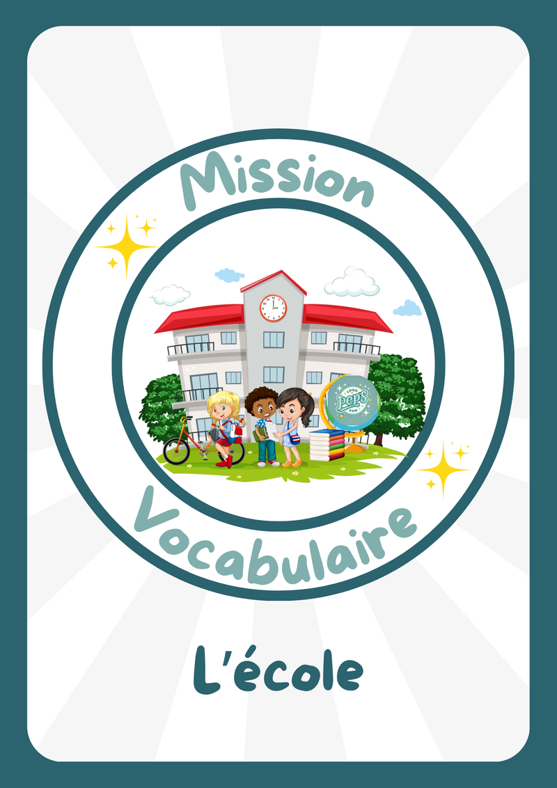 Mission Vocabulaire – L'école (6 jeux • Maternelle – CP–CE1)