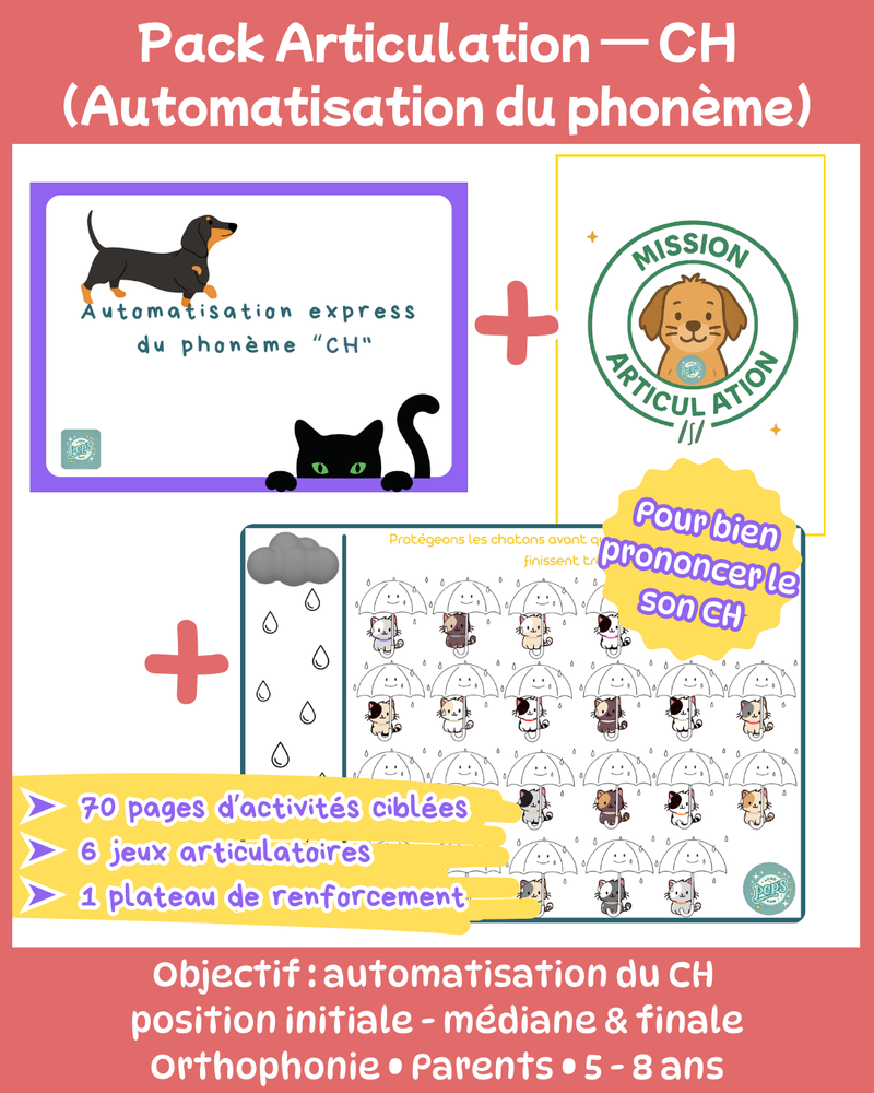 Pack Articulation — Phonème /CH/ (Automatisation + Jeux + Plateau)