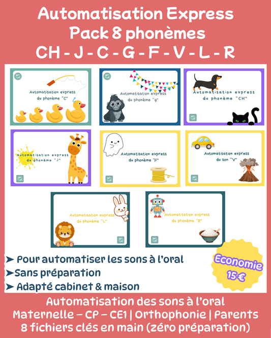 Pack Automatisation Express – 8 phonèmes (C • G • F • V • CH • J • L • R)