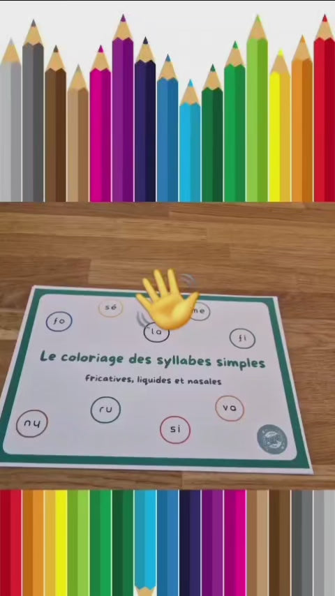 Le coloriage des syllabes simples : fricatives - liquides - nasales