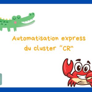 Automatisation express - cluster "CR"